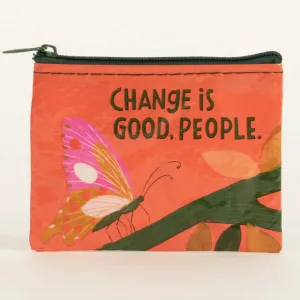 Change Is Good, People. Coin Purse