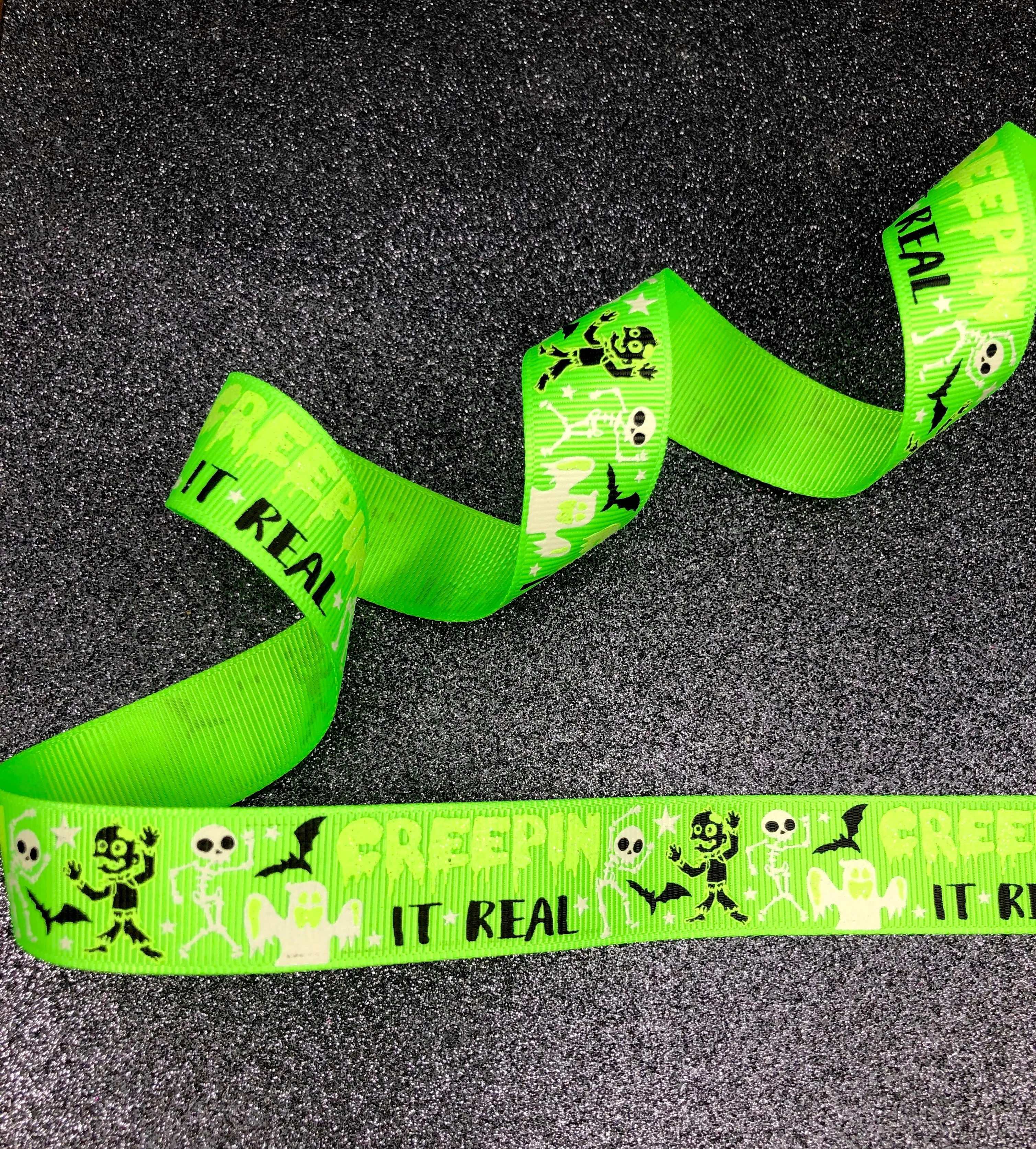 Creepin it Real - Glow in the Dark Halloween Ribbon - 7/8"