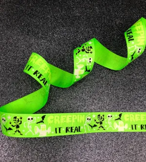 Creepin it Real - Glow in the Dark Halloween Ribbon - 7/8"