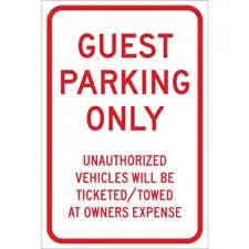 GUEST PARK ONLY Unauthorized Vehicles Will Be Ticketed Towed At Owners Expense Sign/ Buy online