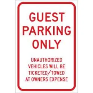 GUEST PARK ONLY Unauthorized Vehicles Will Be Ticketed Towed At Owners Expense Sign/ Buy online