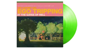 The Flaming Lips : Ego Tripping At The Gates Of Hell (Glow In The Dark Green Vinyl)