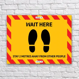 Wait Here Sign