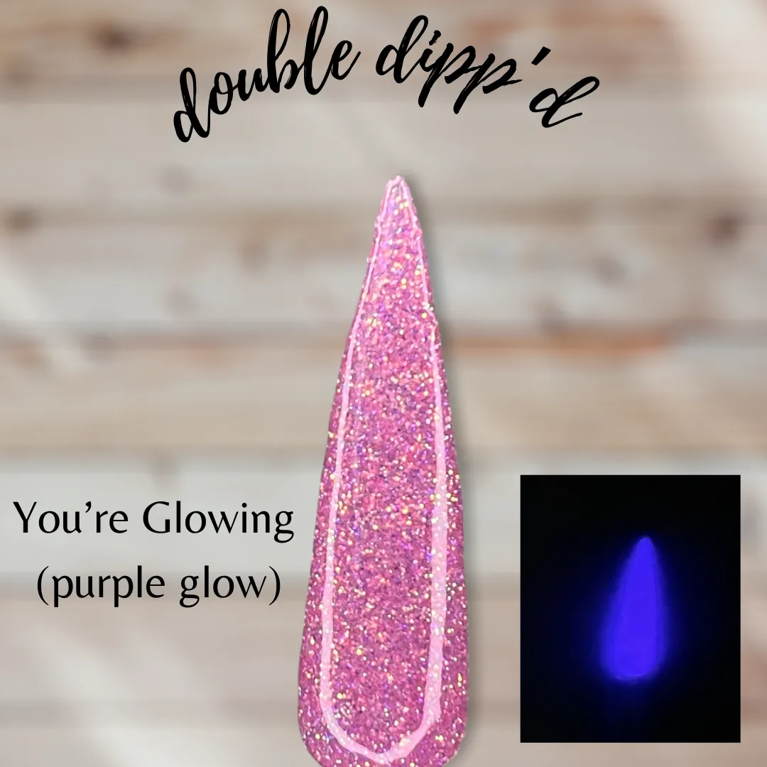 You’re Glowing